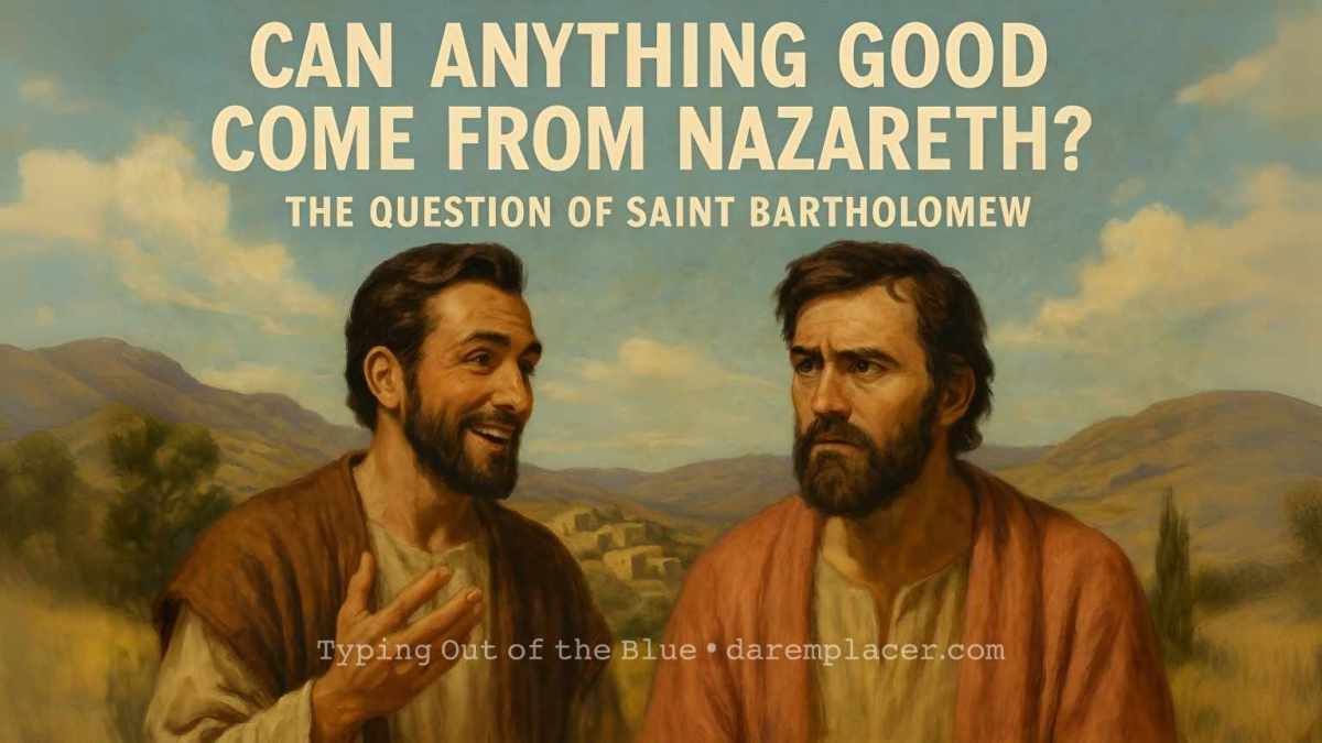 Can anything good come from&nbsp;Nazareth?