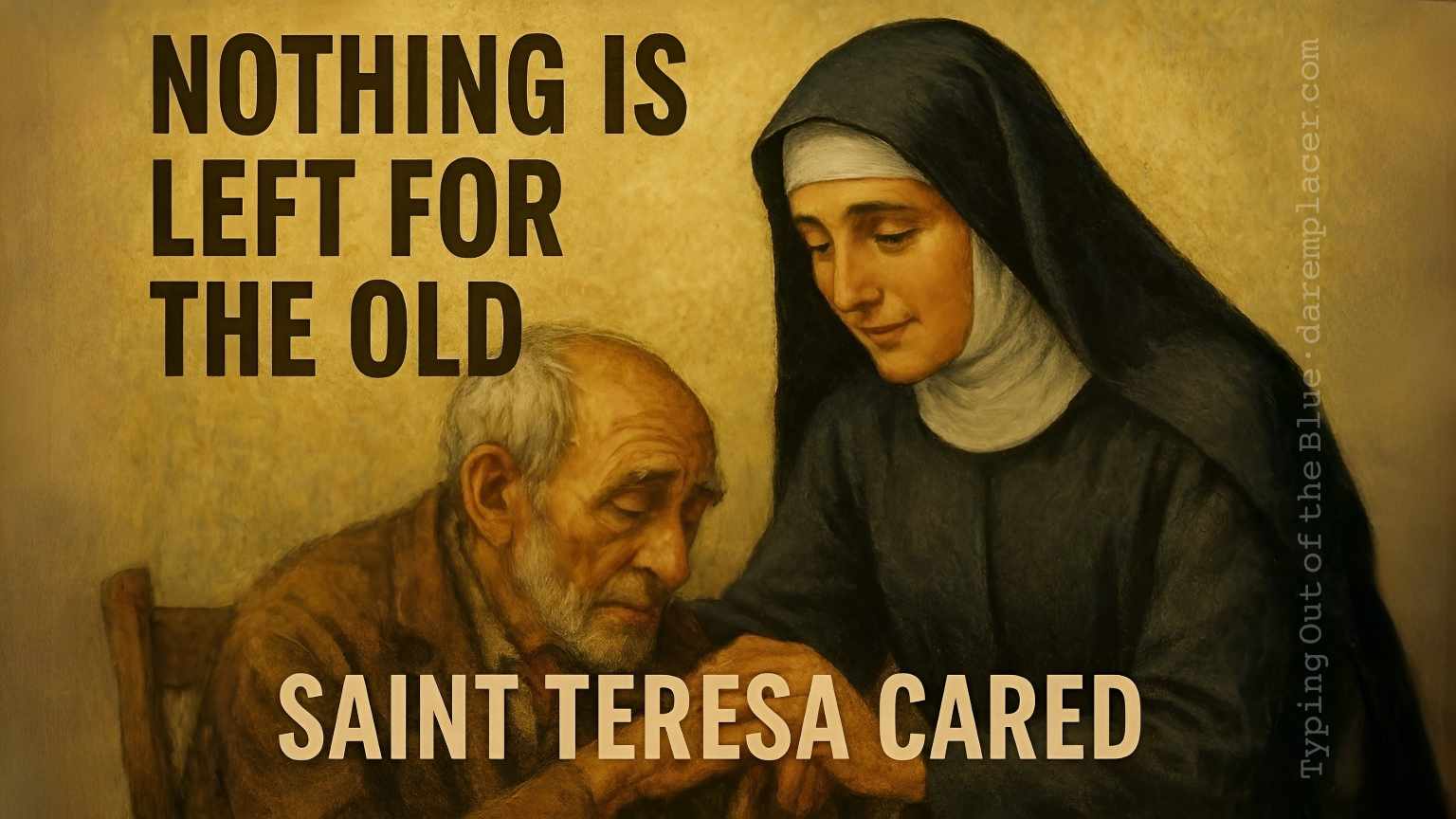 Nothing is Left for the Old