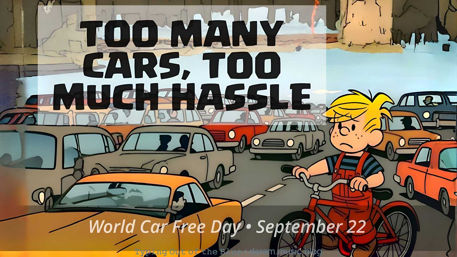 Too Many Cars, Too Much Hassle
