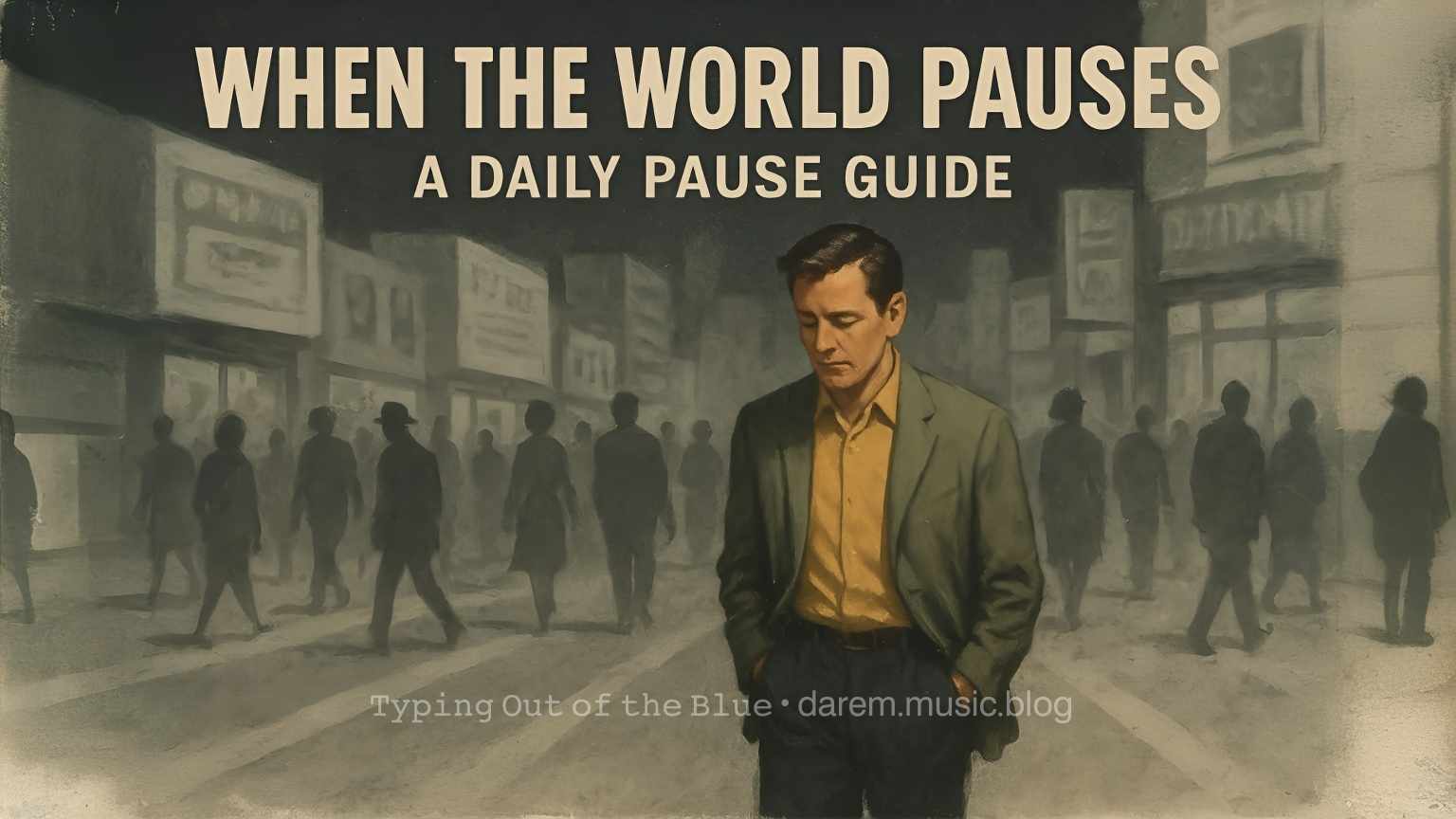 When the World Pauses