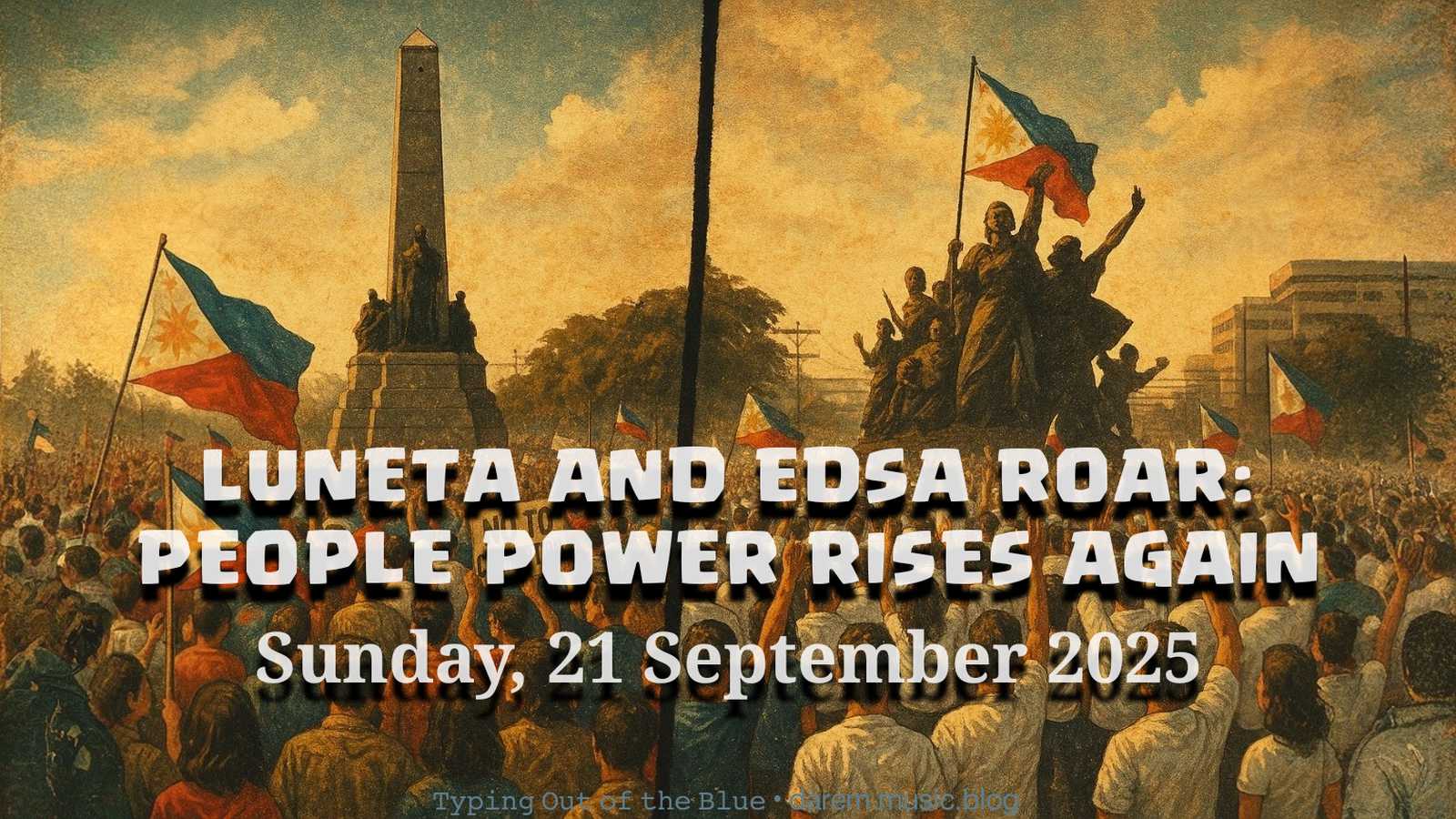 Luneta and EDSA Roar: People Power Rises Again