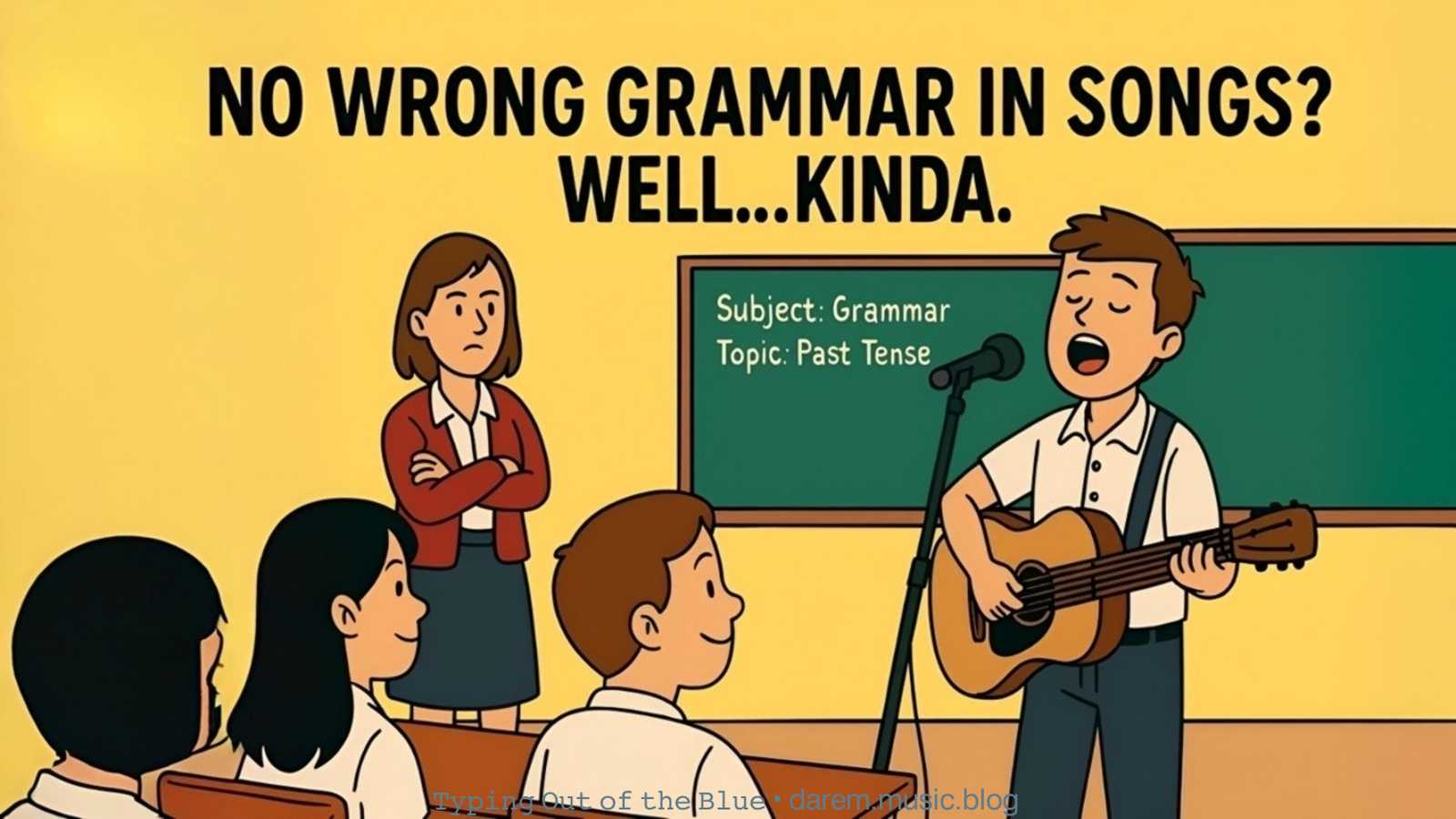 No Wrong Grammar in Songs? Well…Kinda