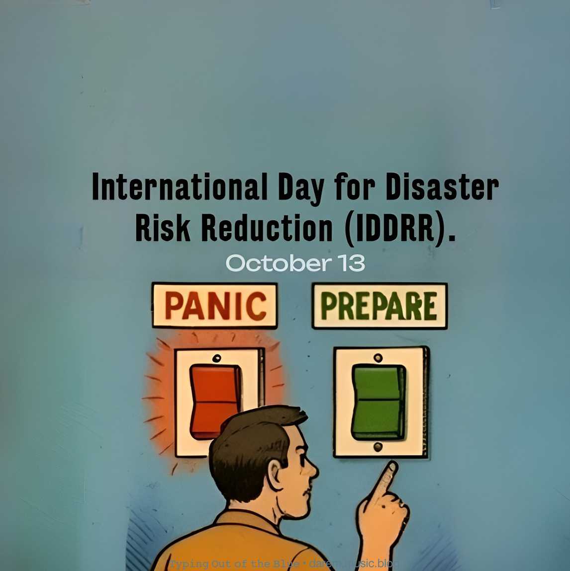 International Day for Disaster Risk Reduction (IDDRR) • October 13
