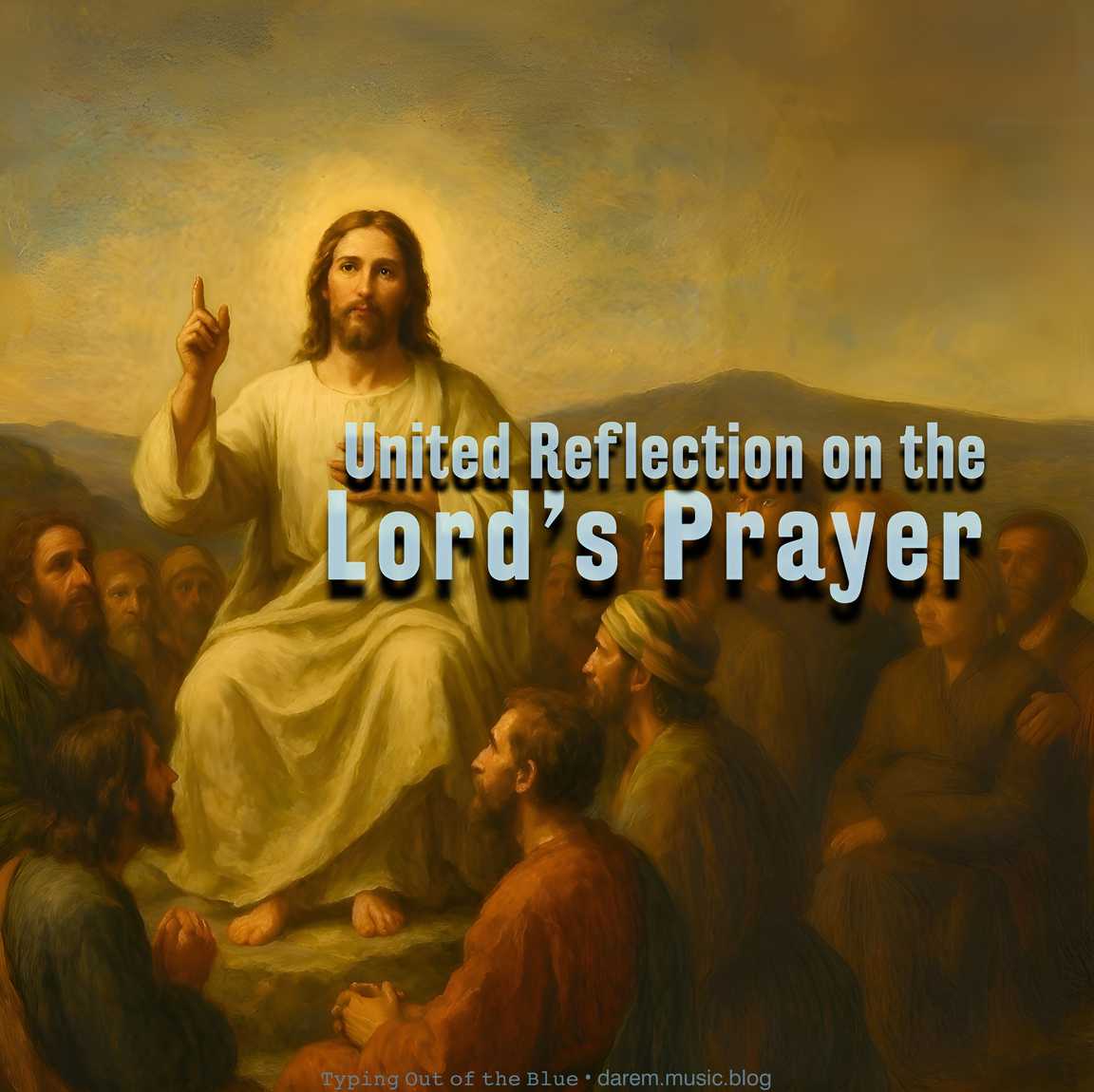 United Reflection on the Lord’s Prayer