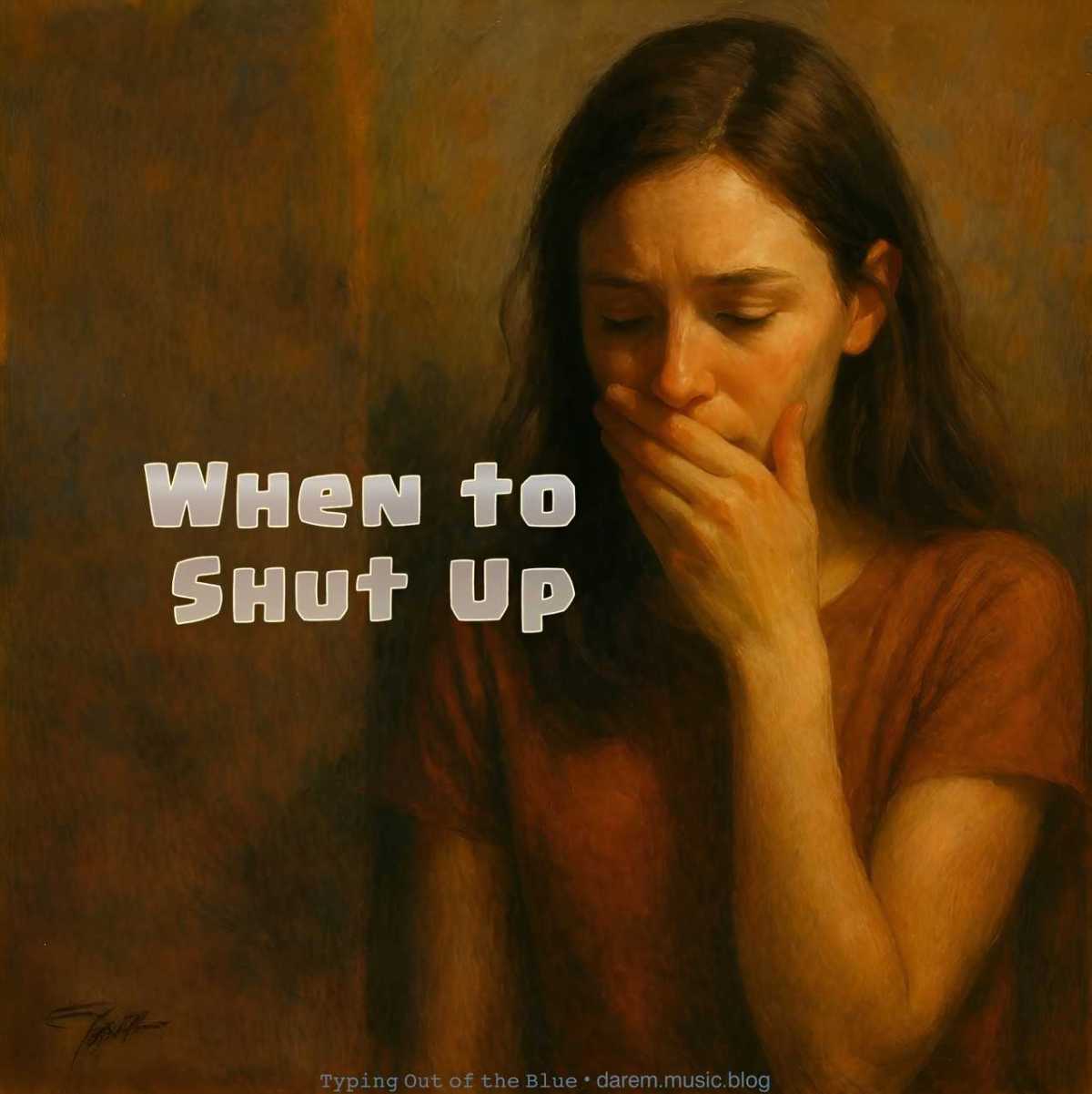 When to Shut&nbsp;Up