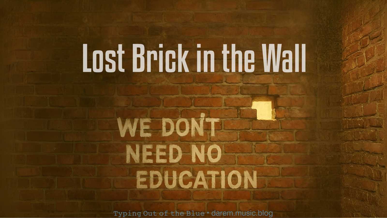 Lost Brick in the Wall