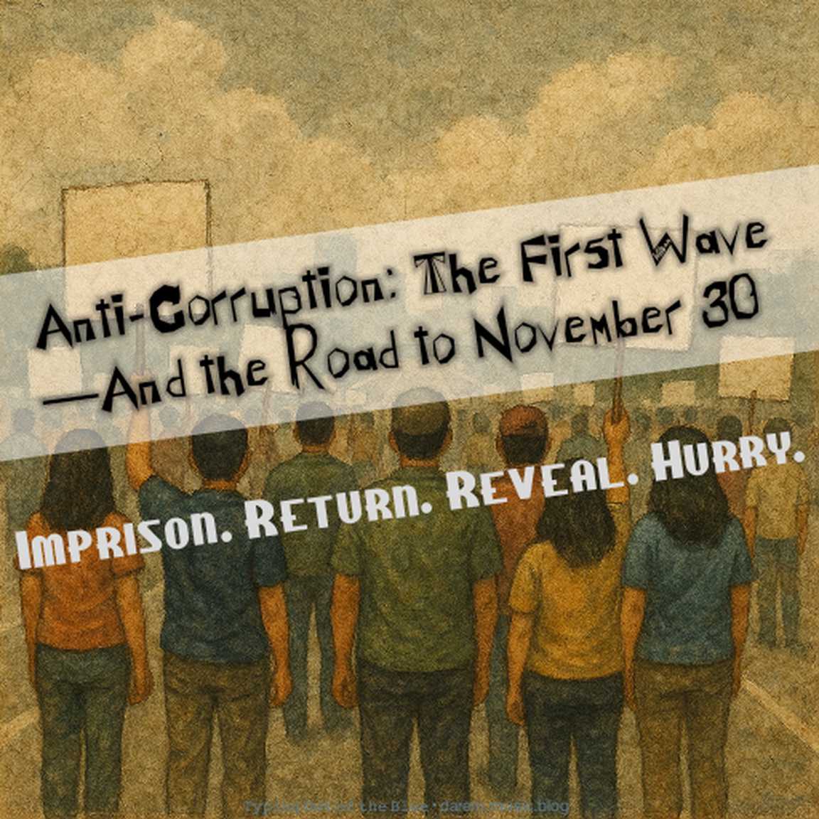 Anti-Corruption: The First Wave—And the Road to November 30