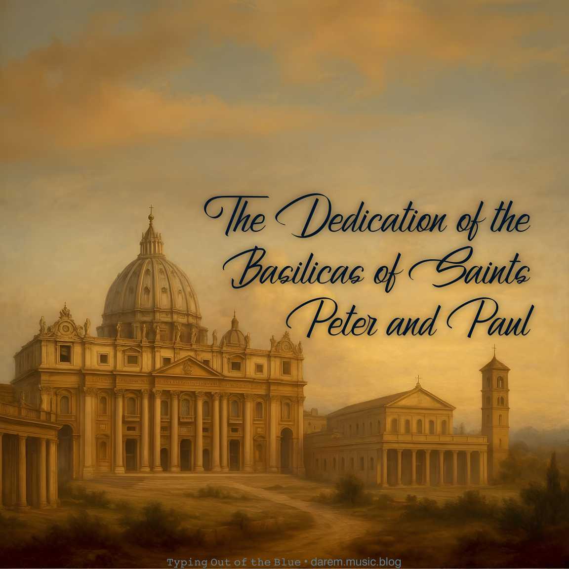 The Dedication of the Basilicas of Saints Peter and Paul