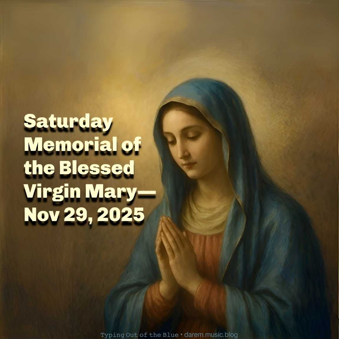 Saturday Memorial of the Blessed Virgin Mary—Nov 29, 2025