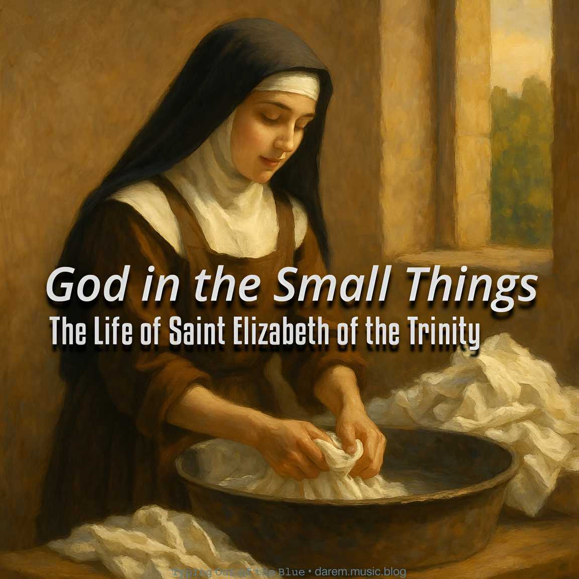 God in the Small&nbsp;Things