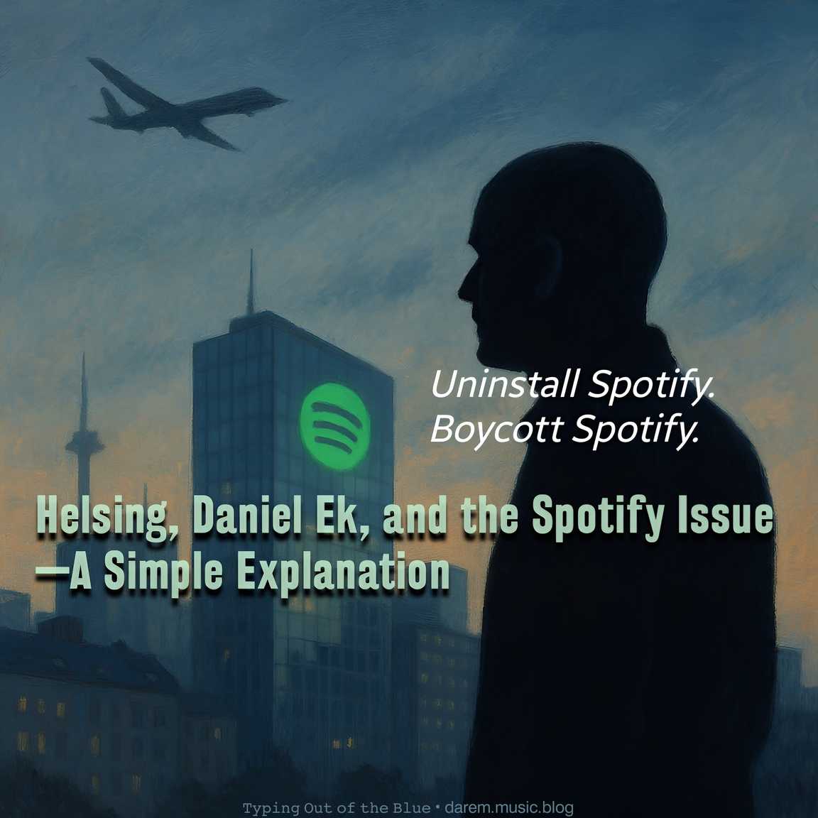 Helsing, Daniel Ek, and the Spotify Issue—A Simple&nbsp;Explanation