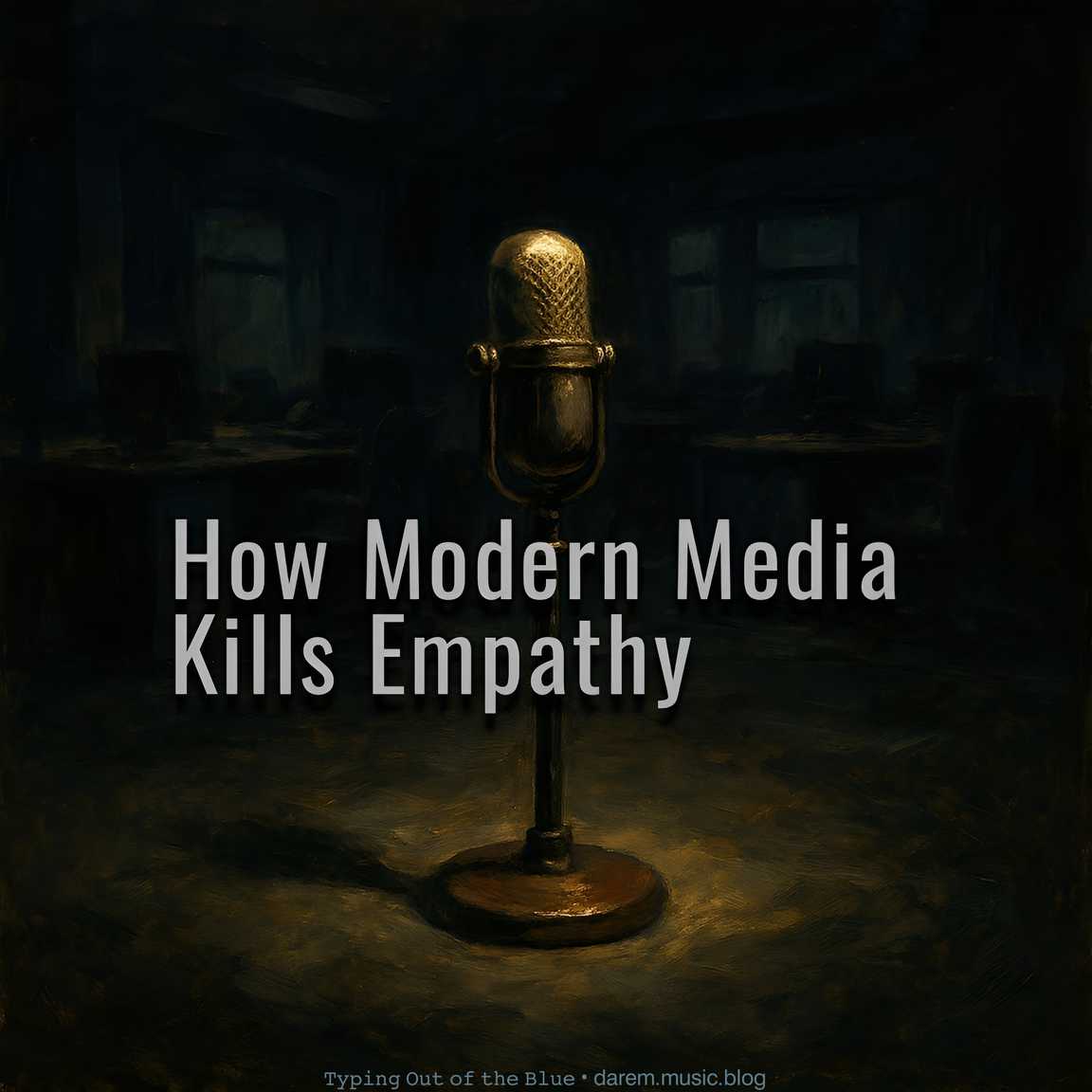 How Modern Media Kills&nbsp;Empathy