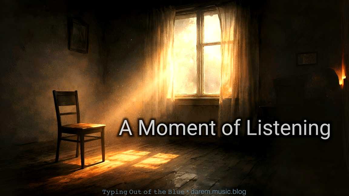 A Moment of&nbsp;Listening