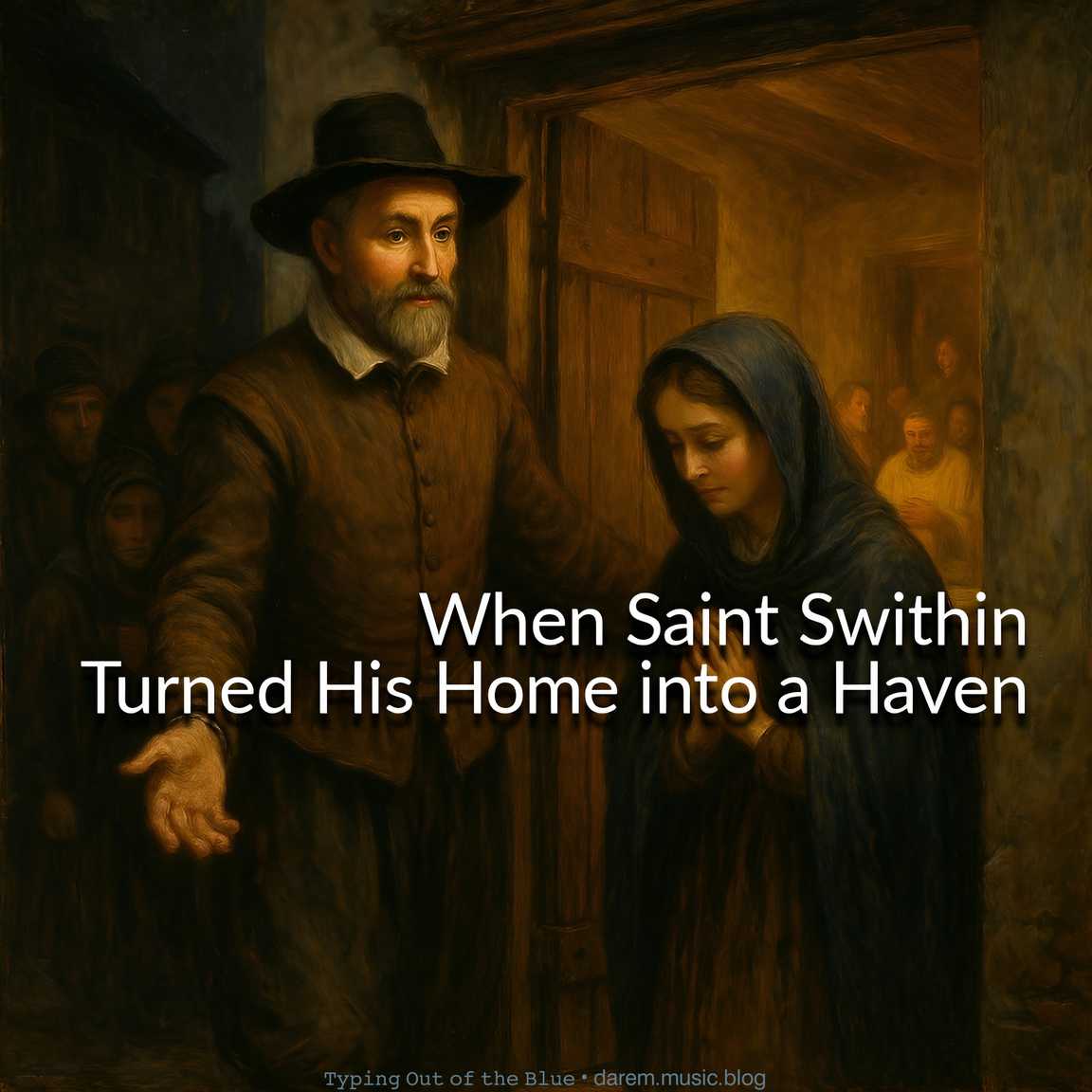 When Saint Swithin Turned His Home into a Haven