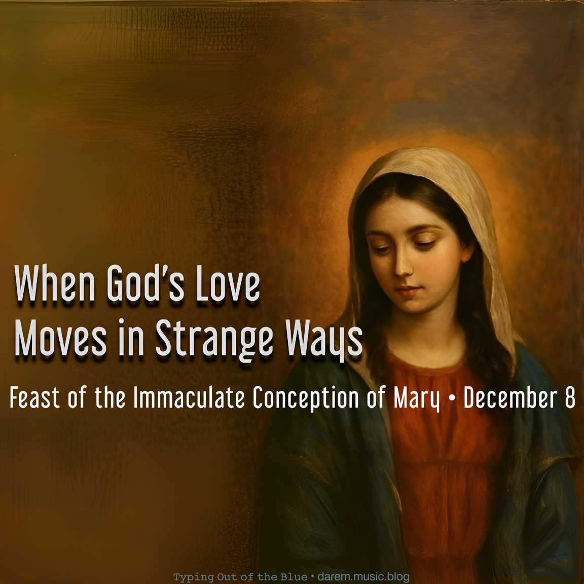 When God’s Love Moves in Strange Ways