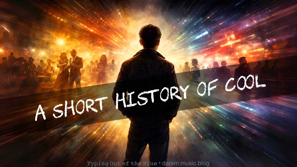 A Short History of Cool