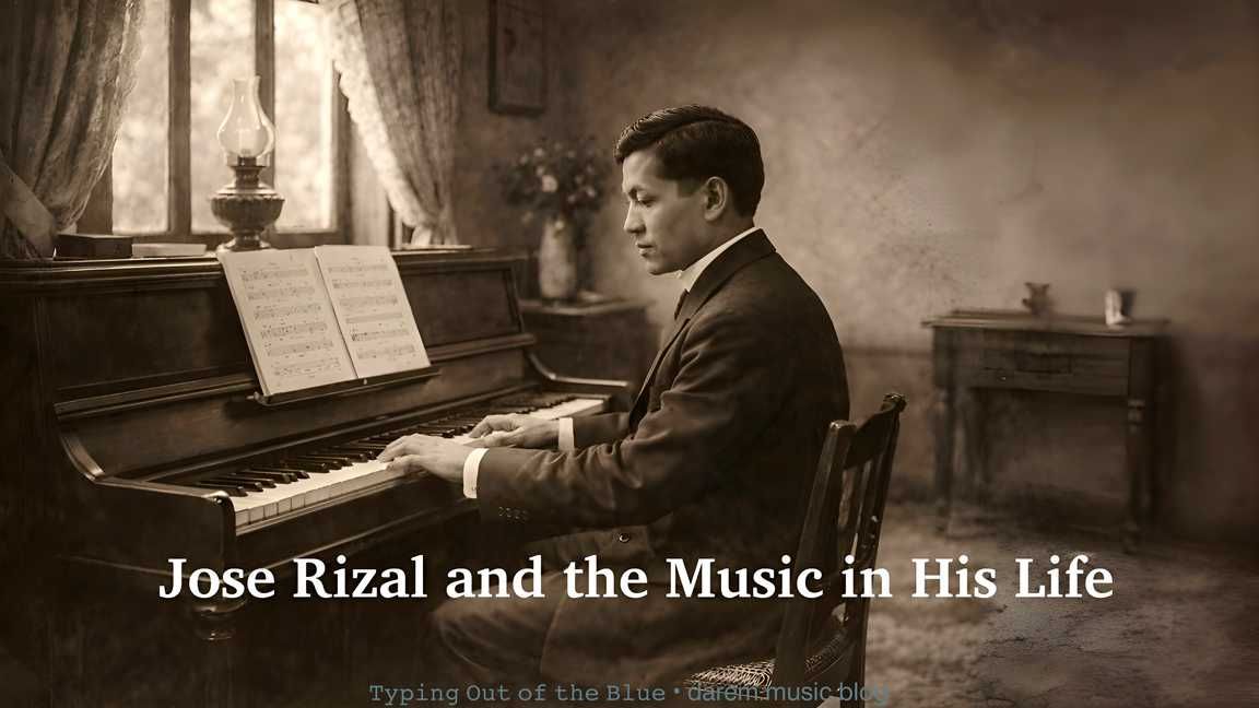 Jose Rizal and the Music in His Life