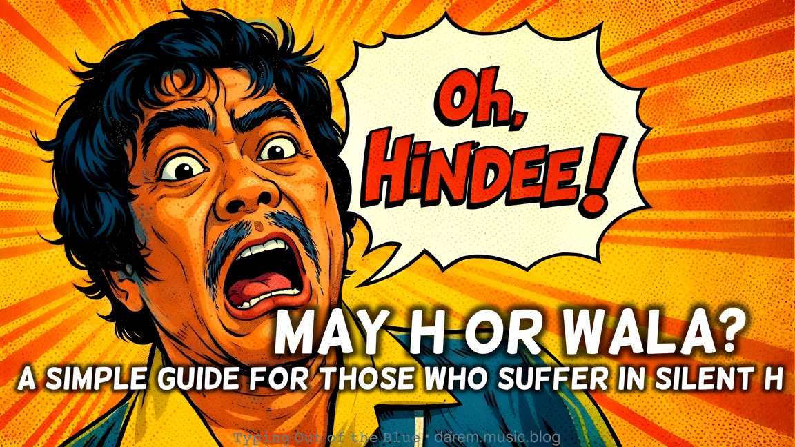 May H or Wala?