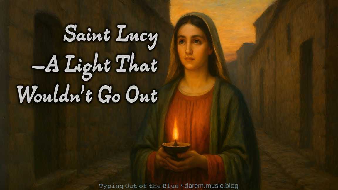 Saint Lucy—A Light That Wouldn’t Go Out