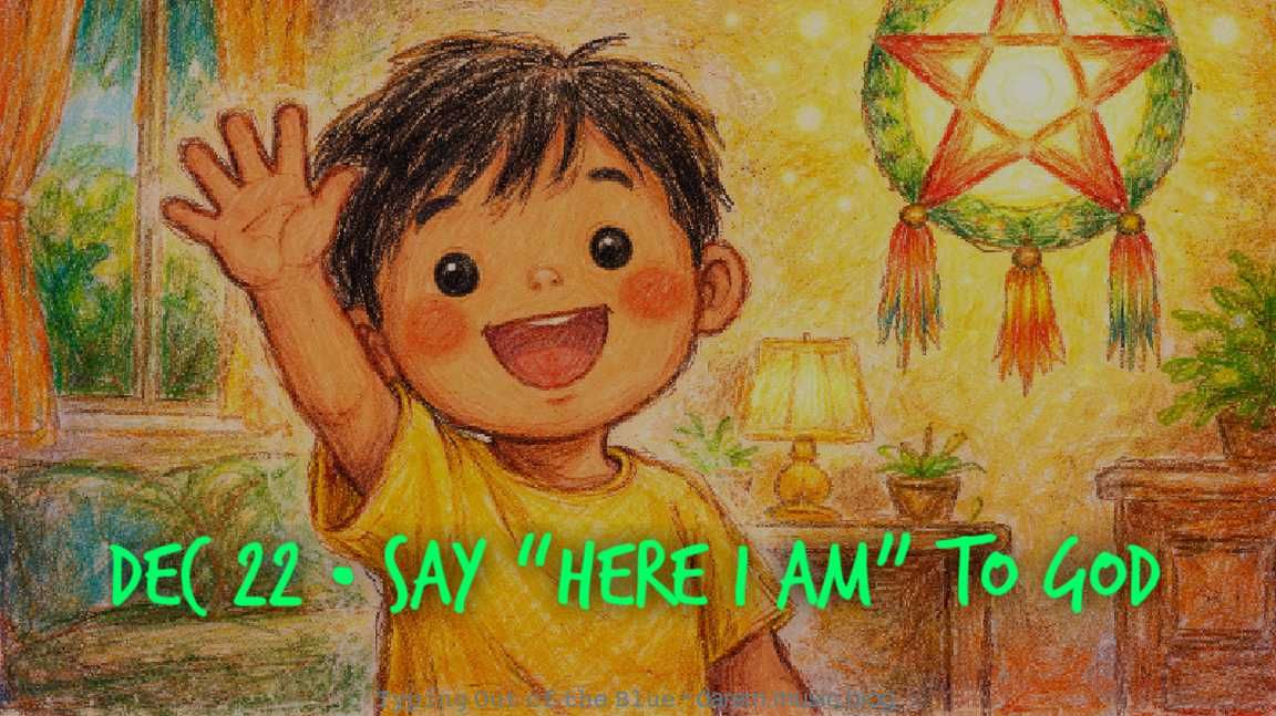 ✨ Say “Here I Am” to God •&nbsp;Mon.12.22.25