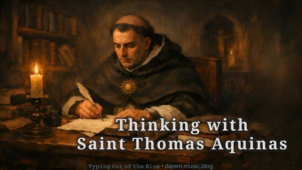 Thinking with Saint Thomas Aquinas