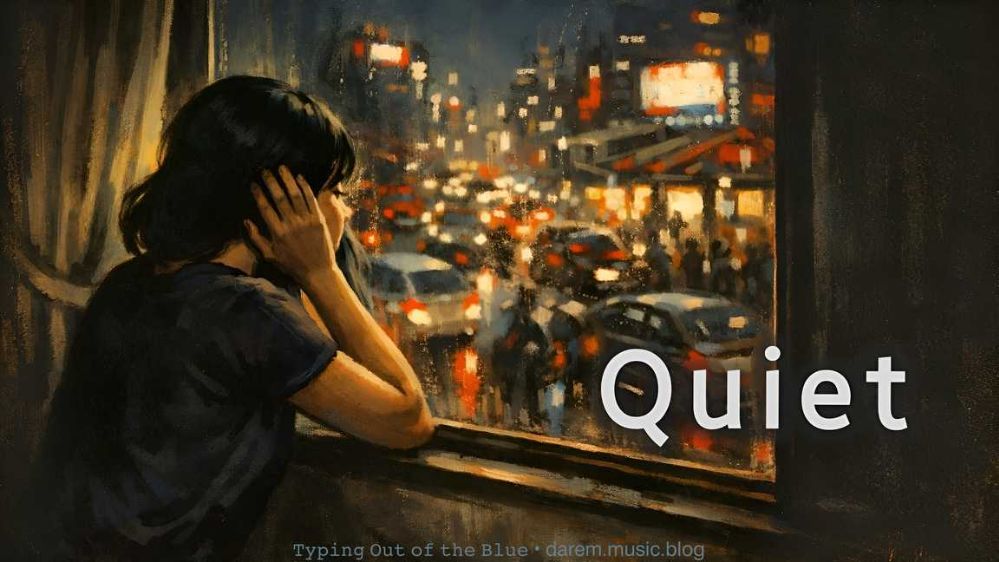Quiet