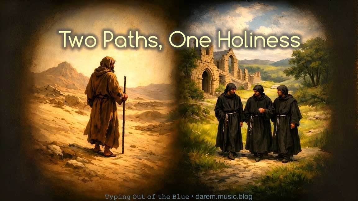 Two Paths, One Holiness