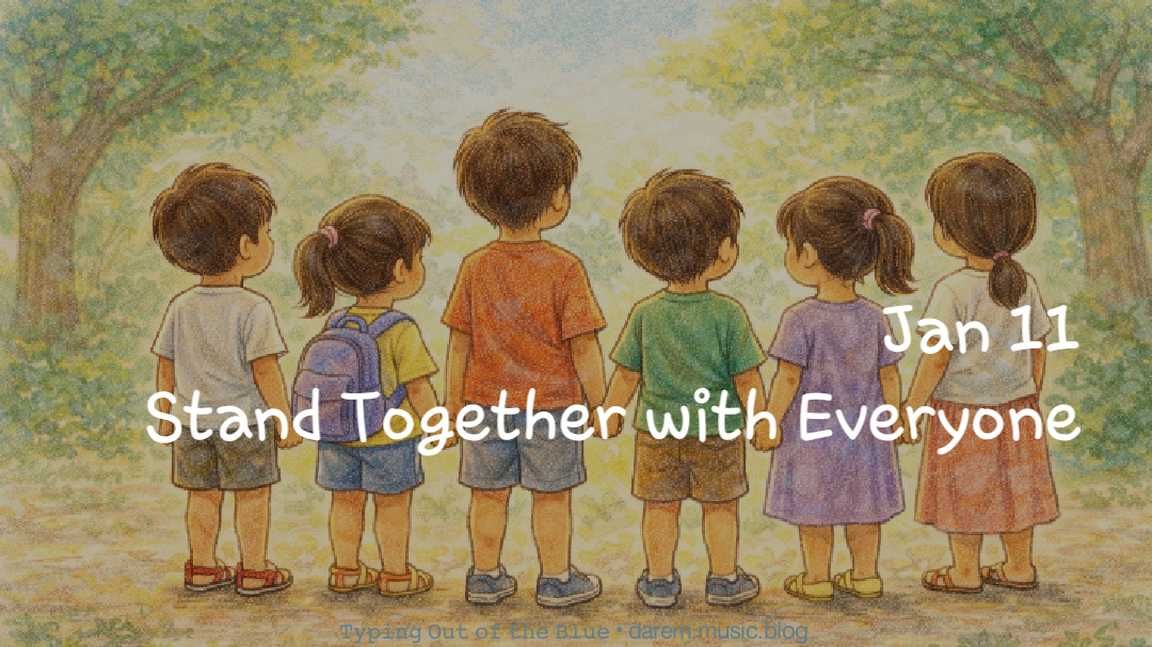 🫂 Stand Together with Everyone • Sun.01.11.26