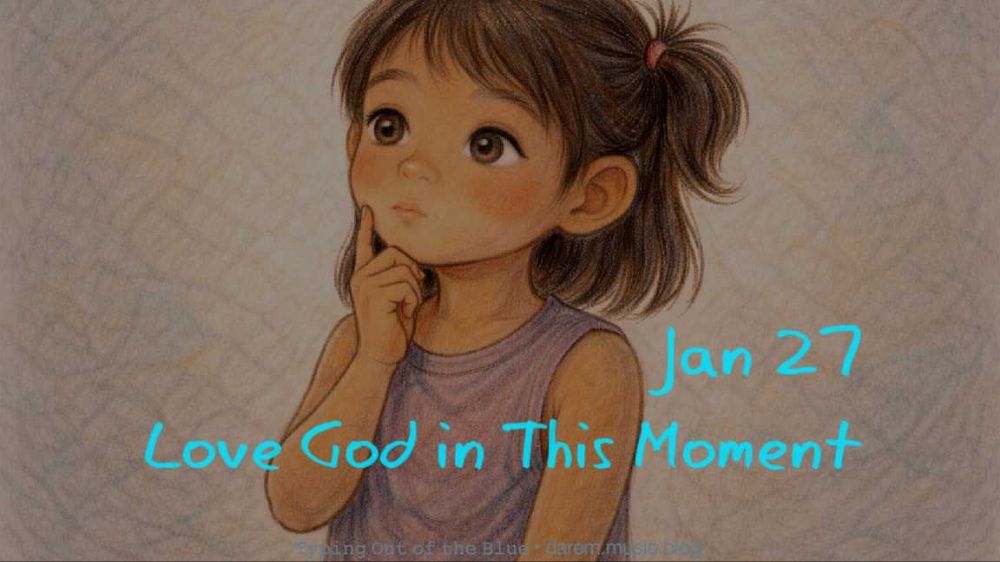 ⏳ Love God in This Moment • Tue.01.27.26