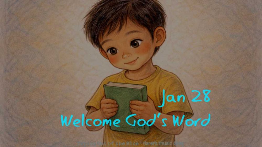📖 Welcome God’s Word • Wed.01.28.26