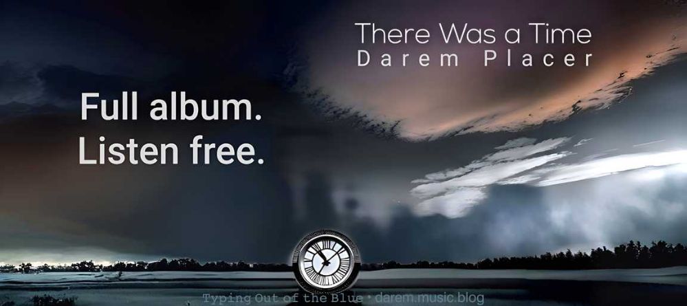 There Was a Time • Darem Placer 