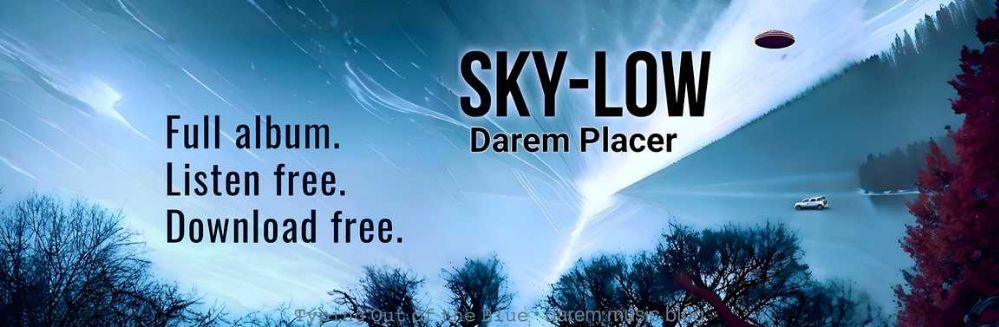 Sky-Low • Darem Placer