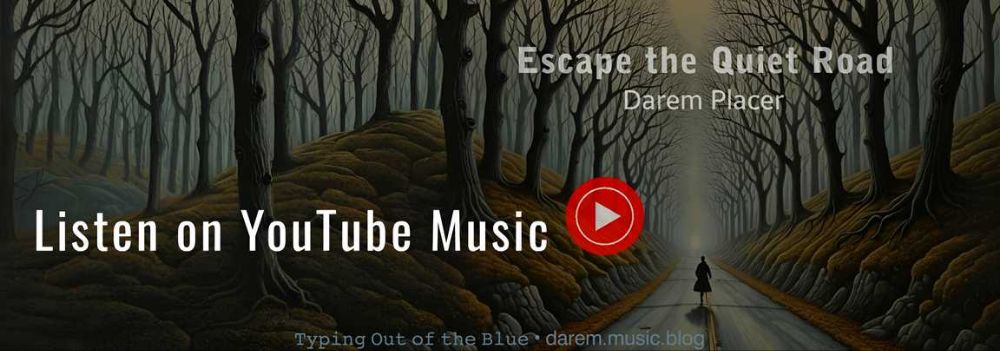 Escape the Quiet Road • Darem Placer