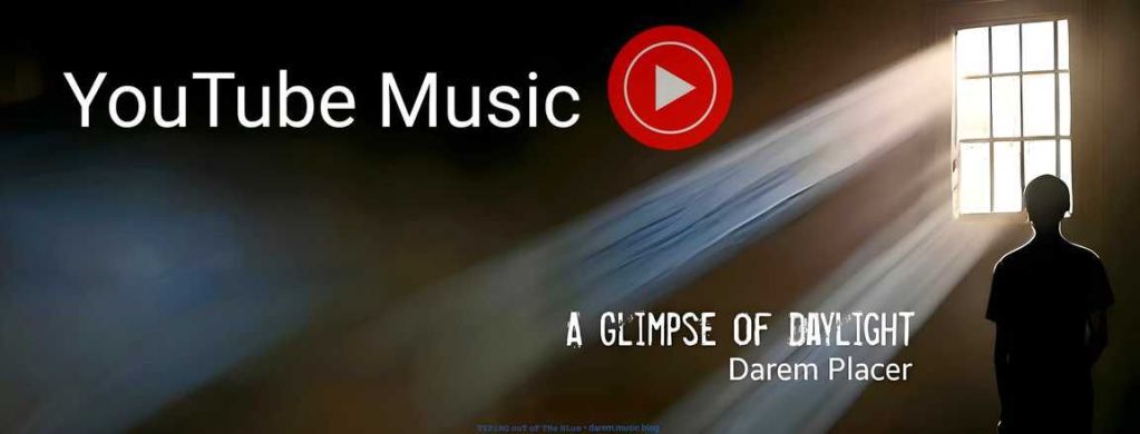 A Glimpse of Daylight•Darem Placer