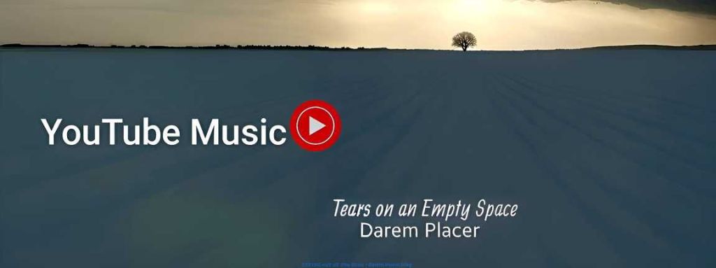 Tears on an Empty Space•Darem Placer