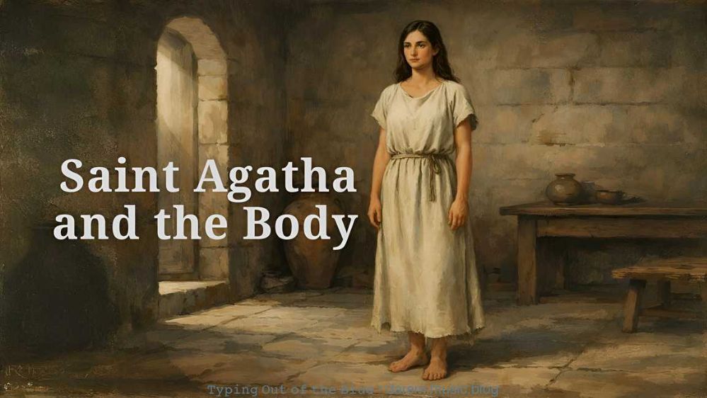 Saint Agatha and the Body