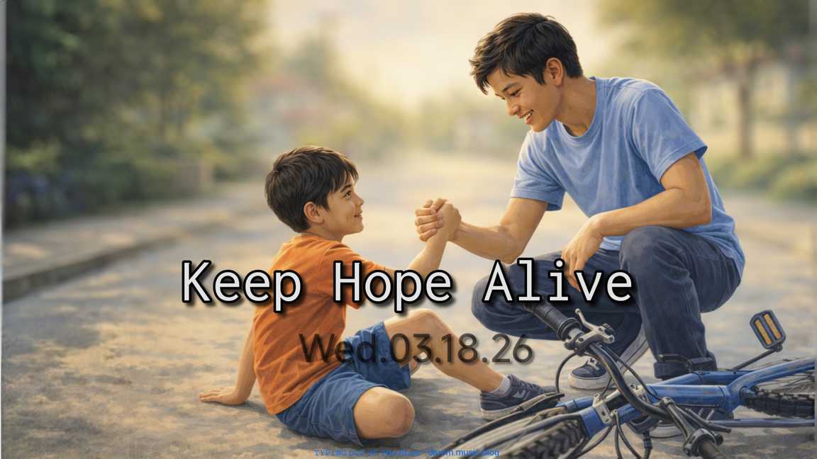 Keep Hope Alive • Wed.03.18.26
