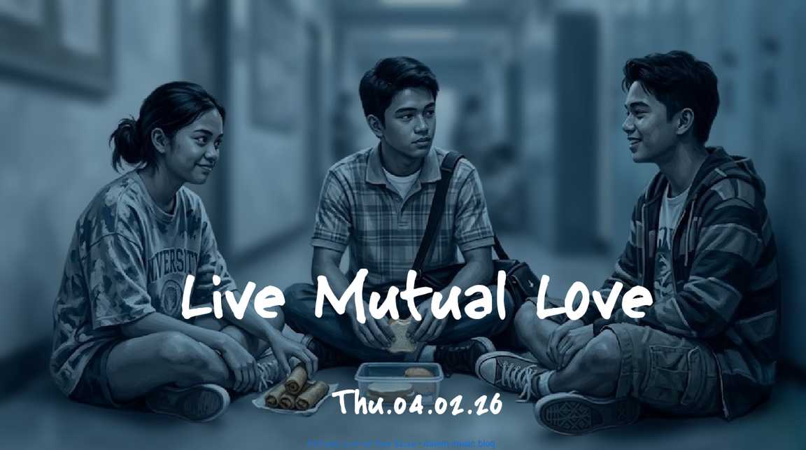 Live Mutual Love • Thu.04.02.26