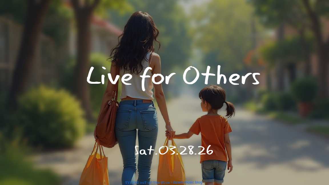 Live for Others • Sat.03.28.26