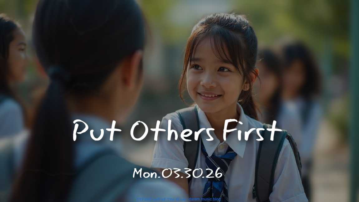 Put Others First • Mon.03.30.26