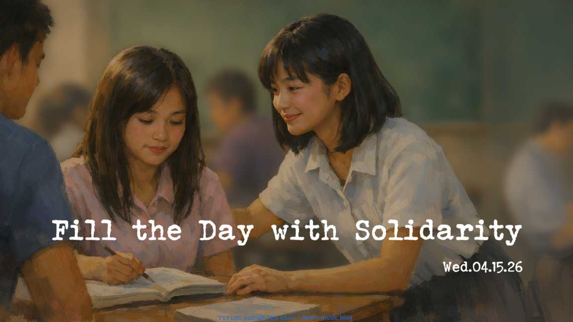 Fill the Day with Solidarity • Wed.04.15.26