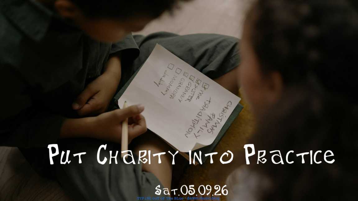 Put Charity into Practice • Sat.05.09.26