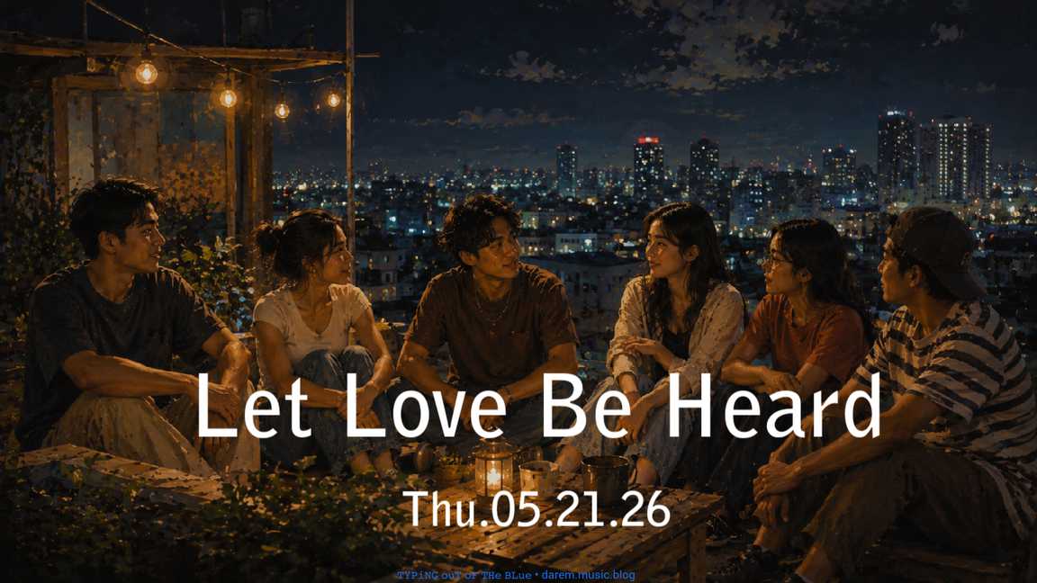 Let Love Be Heard • Thu.05.21.26