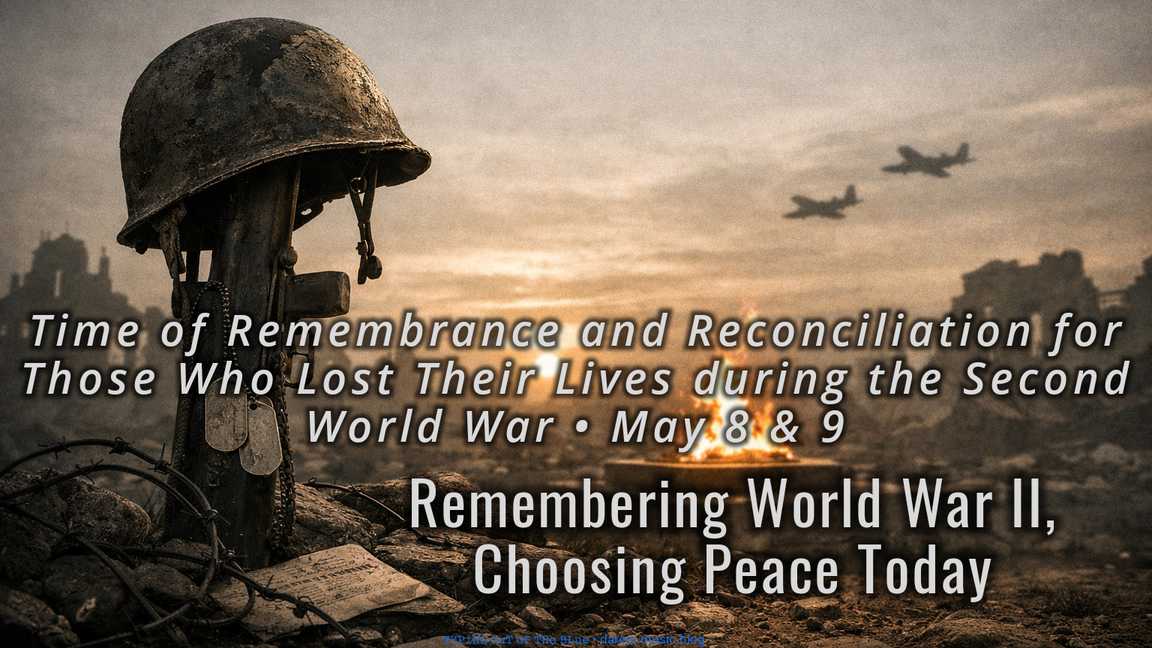 Remembering World War II, Choosing Peace Today
