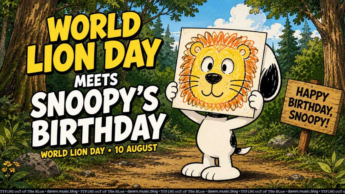 World Lion Day Meets Snoopy’s Birthday