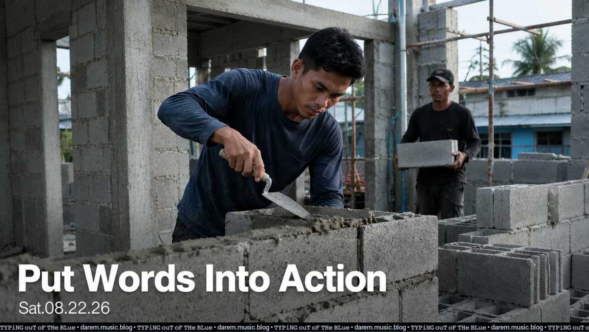 Put Words Into Action • Sat.08.22.26