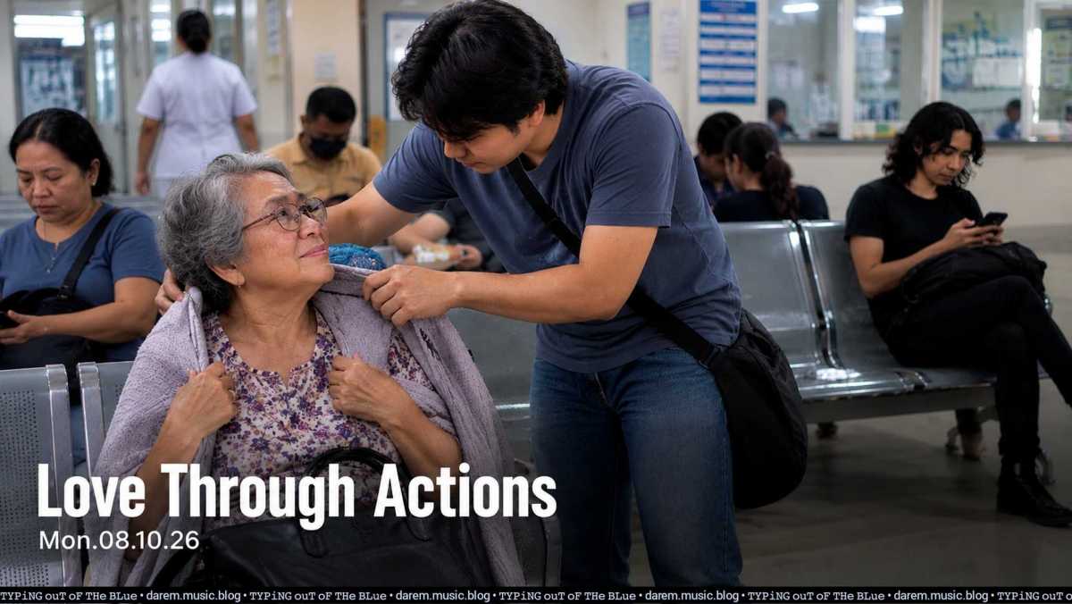 Love Through Actions • Mon.08.10.26