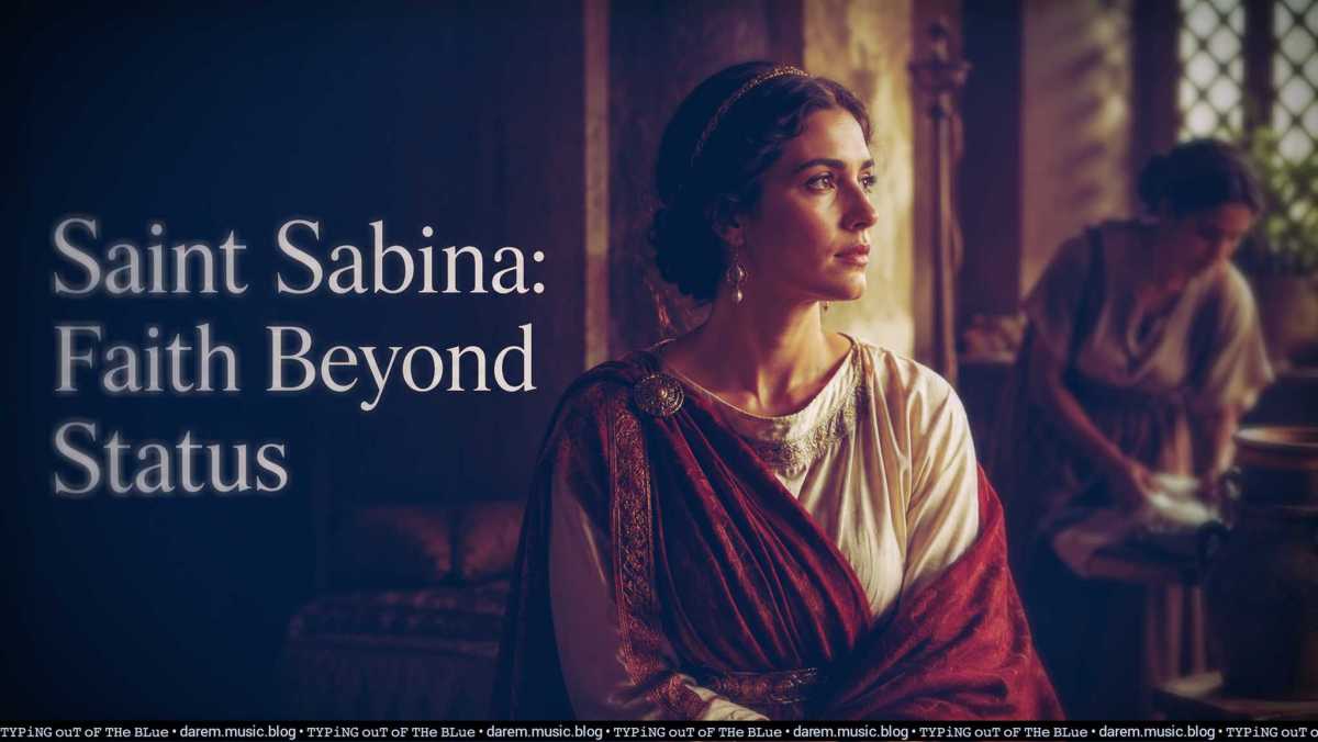 Saint Sabina: Faith Beyond Status